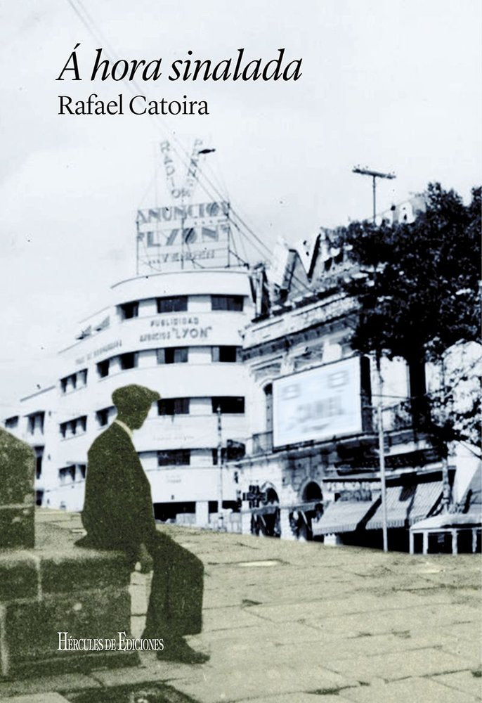 Á hora sinalada, de , Catoira, Rafael | portada del libro