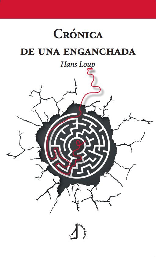 CRONICA DE UNA ENGANCHADA, de LOUP, HANS | portada del libro