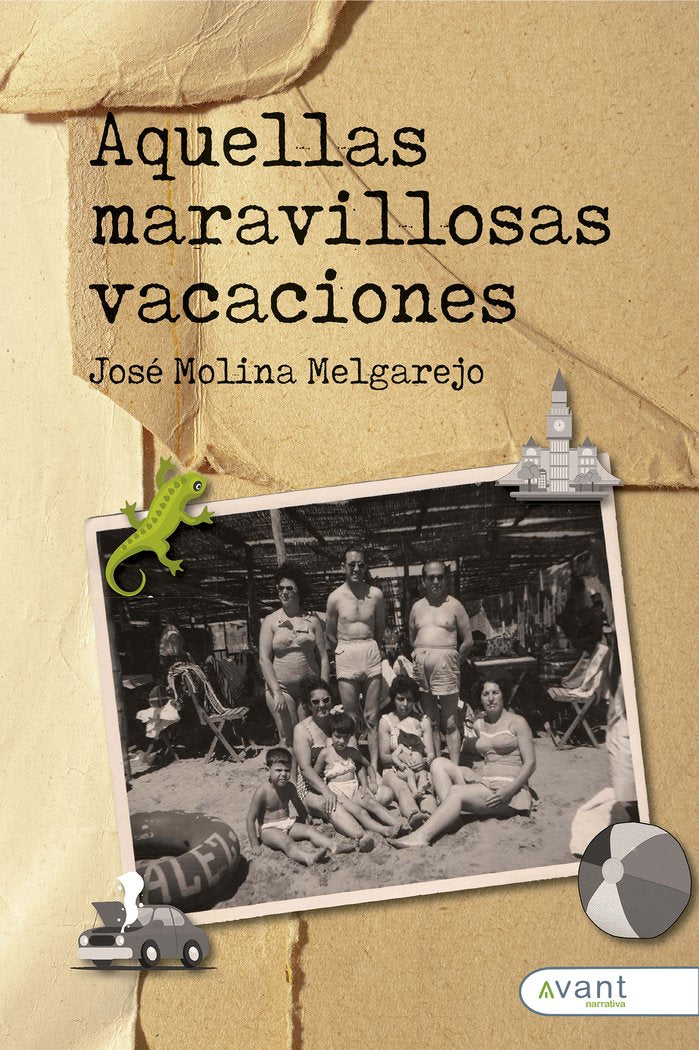 AQUELLAS MARAVILLOSAS VACACIONES, de Molina Melgarejo, José | portada del libro