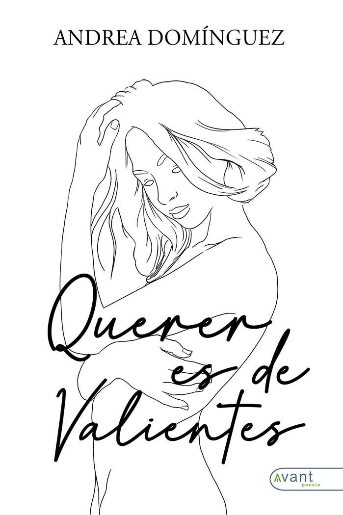 QUERER ES DE VALIENTES, de Domínguez Sagastuy, Andrea | portada del libro