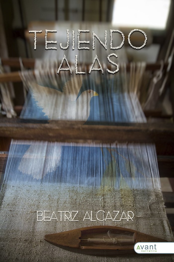 TEJIENDO ALAS, de Alcázar López, Beatriz | portada del libro