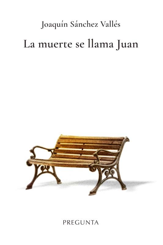 LA MUERTE SE LLAMA JUAN, de SANCHEZ VALLES, JOAQUIN | portada del libro