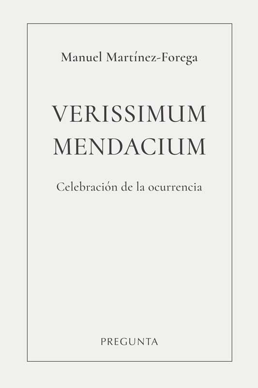 VERISSIMUM MENDACIUM, de MANUEL MARTINEZ-FOREGA | portada del libro