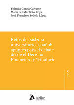 RETOS DEL SISTEMA UNIVERSITARIO ESPAÑOL APUNTES PARA EL DEBATE DESDE E, de YOLANDA GARCIA CALVENTE | portada del libro