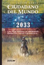 Ciudadano del Mundo 2033, de SAUL CASTRO GOMEZ | portada del libro