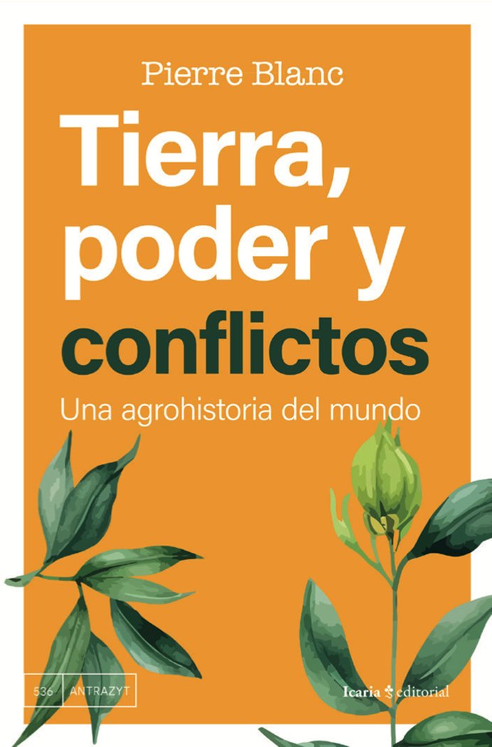 TIERRA, PODER Y CONFLICTOS, de BLANC, PIERRE | portada del libro