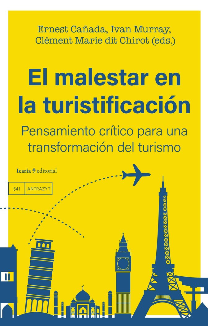 EL MALESTAR EN LA TURISTIFI CACION PENSAMIENTO CRITICO PARA, de ERNEST CAÑADA | portada del libro