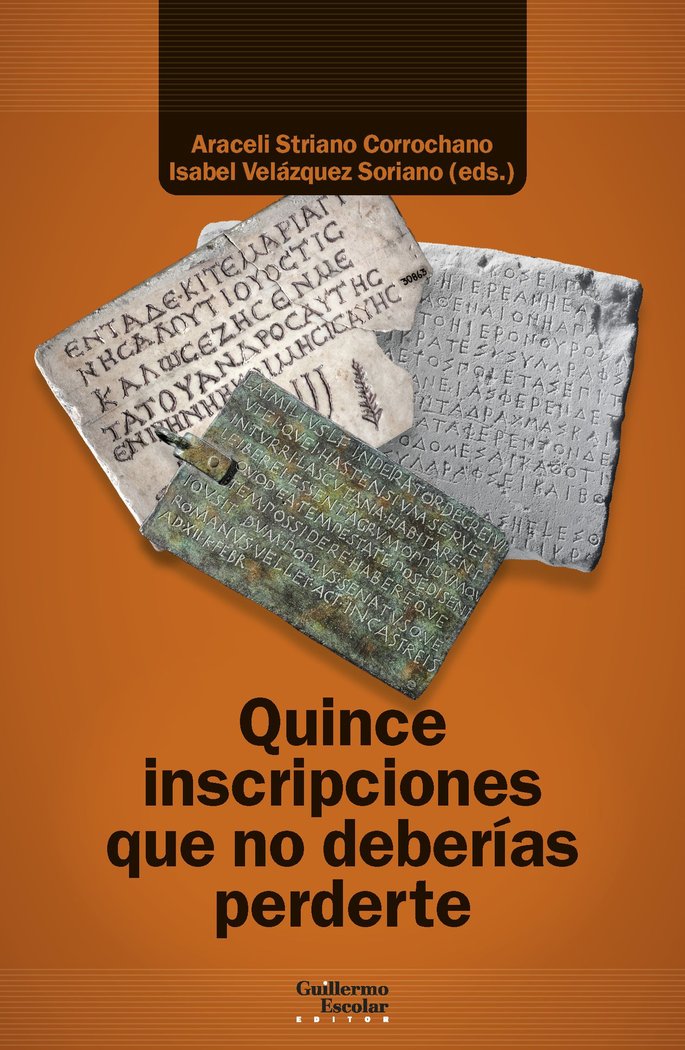 QUINCE INSCRIPCIONES QUE NO DEBERIAS PERDERTE, de STRIANO CORROCHANO, ARACELI | portada del libro
