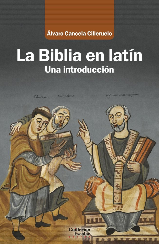 LA BIBLIA EN LATIN, de CANCELA CILLERUELO, ALVARO | portada del libro