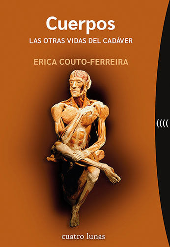 CUERPOS LAS OTRAS VIDAS DEL CADAVER, de COUTO-FERREIRA,ERICA | portada del libro