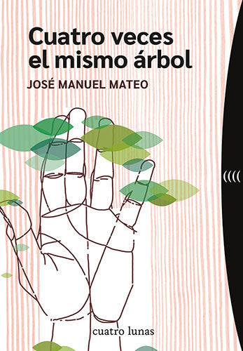 CUATRO VECES EL MISMO ARBOL, de MATEO, JOSE MANUEL | portada del libro
