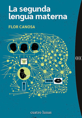 LA SEGUNDA LENGUA MATERNA, de CANOSA, FLOR | portada del libro