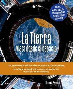 Tierra desde el espacio, de PESQUET, THOMAS | portada del libro