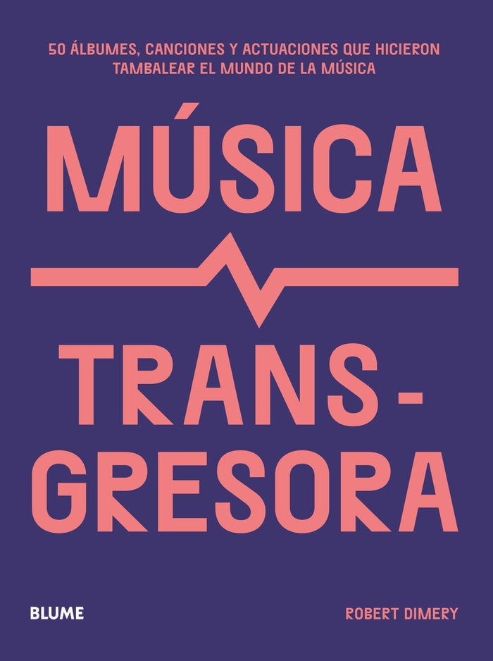 MUSICA TRANSGRESORA, de DIMERY, ROBERT | portada del libro