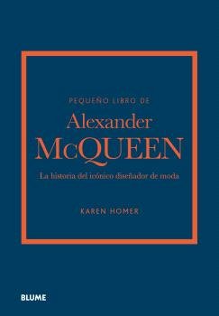 PEQUEÑO LIBRO DE ALEXANDER MCQUEEN, de HOMER, KAREN | portada del libro