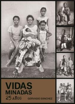 VIDAS MINADAS 25 AÑOS, de SANCHEZ, GERVASIO | portada del libro