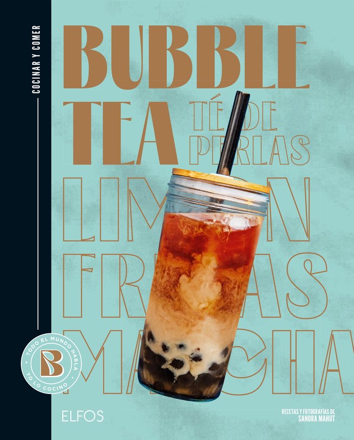 COCINAR Y COMER BUBBLE TEA TE DE PERLAS, de MAHUT, SANDRA | portada del libro