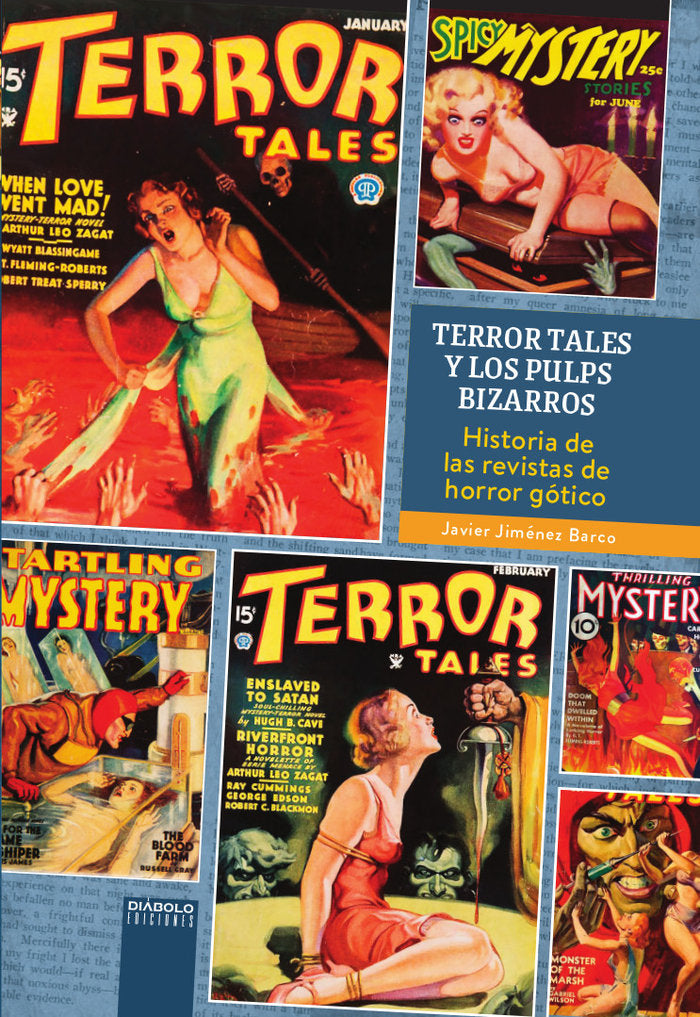 TERROR TALES Y LOS PULPS BIZARROS, de JAVIER JIMENEZ BARCO | portada del libro