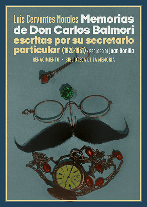 MEMORIAS DE DON CARLOS BALMORI, de CERVANTES MORALES, LUIS | portada del libro