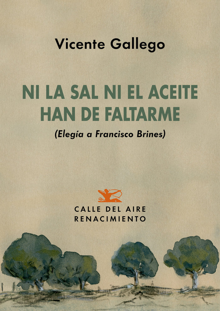NI LA SAL NI EL ACEITE HAN DE FALTARME, de GALLEGO, VICENTE | portada del libro