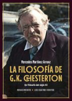 FILOSOFIA DE G.K. CHESTERTON,LA, de MERCEDES MARTINEZ ARRANZ | portada del libro
