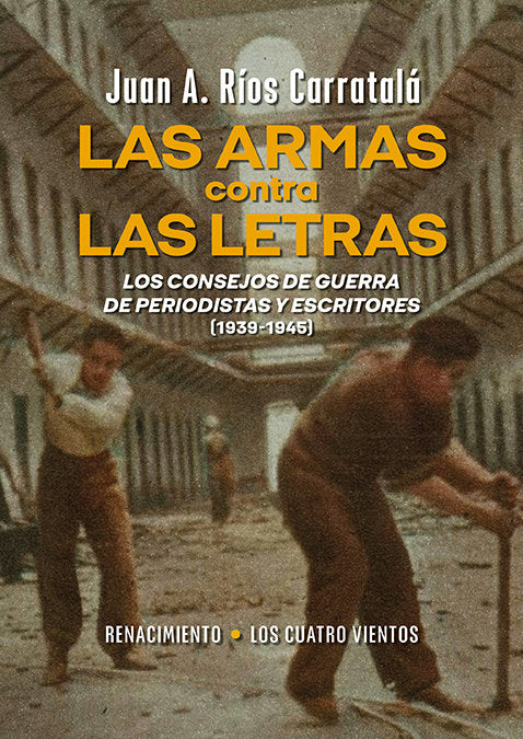 LAS ARMAS CONTRA LAS LETRAS, de RIOS CARRATALA, JUAN A. | portada del libro