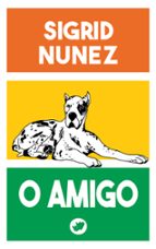 O AMIGO, de Sigrid Nunez | portada del libro
