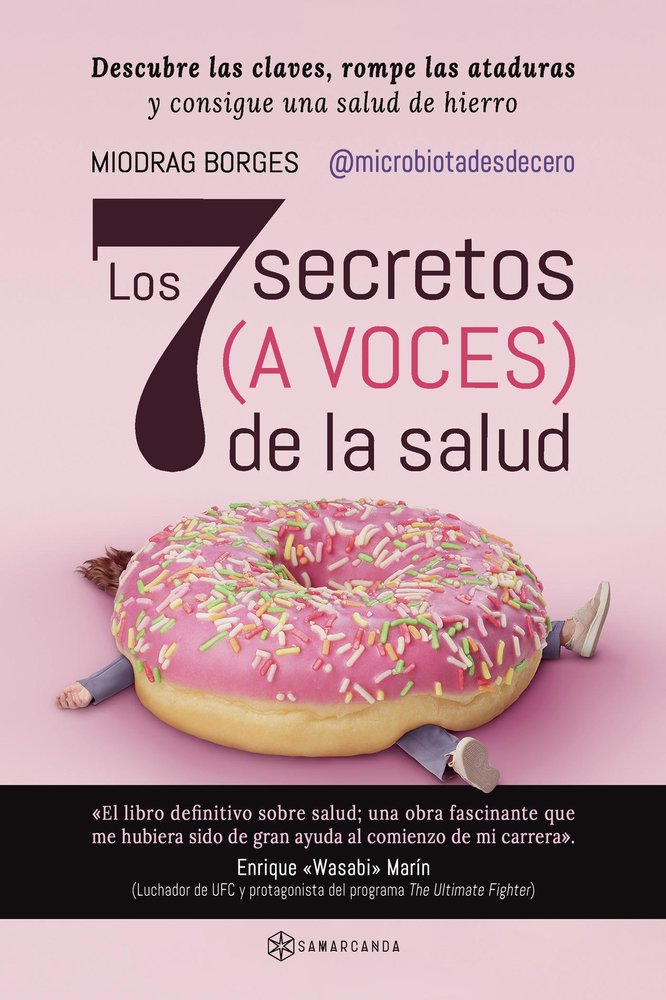 Los 7 secretos (a voces) de la salud, de BORGES, MIODRAG | portada del libro
