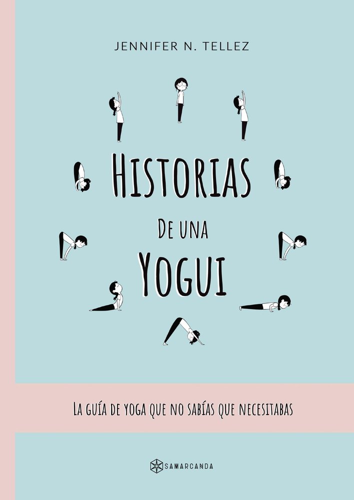 Historias de una Yogui, de TELLEZ, JENNIFER N. | portada del libro