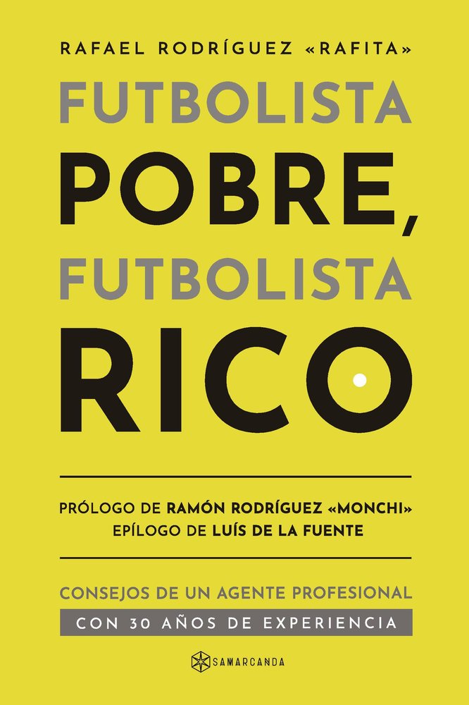 Futbolista Pobre, Futbolista Rico, de RODRIGUEZ «RAFITA», RAFAEL | portada del libro