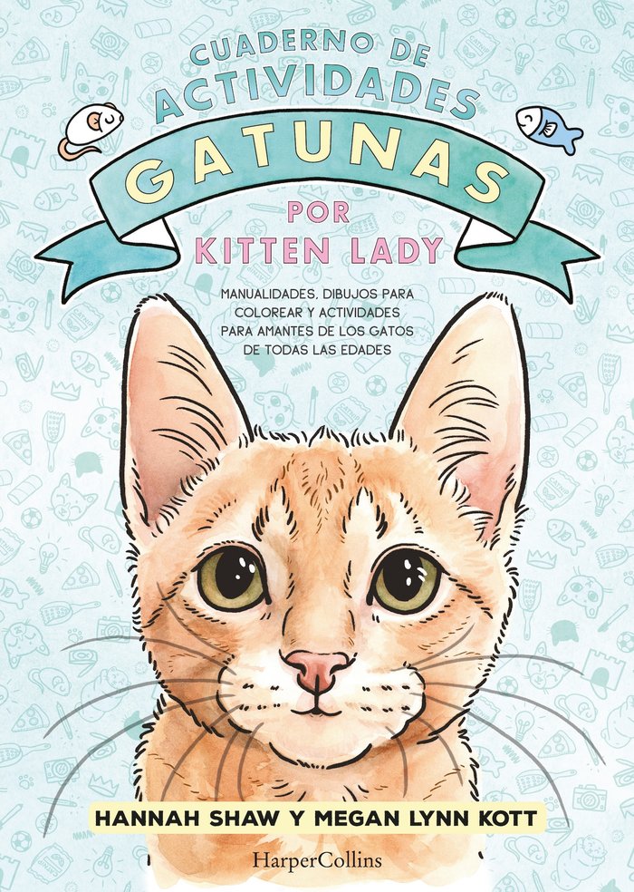 CUADERNO DE ACTIVIDADES GATUNAS KITTEN, de SHAW, HANNAH | portada del libro