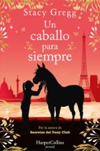 UN CABALLO PARA SIEMPRE, de Stacy Gregg | portada del libro