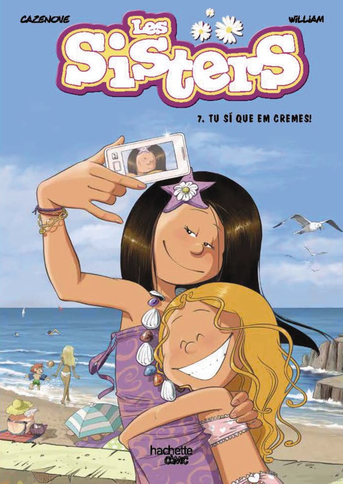 LAS SISTERS 7 TU SI QUE ME QUEMAS, de CAZENOVE, CHRISTOPHE | portada del libro