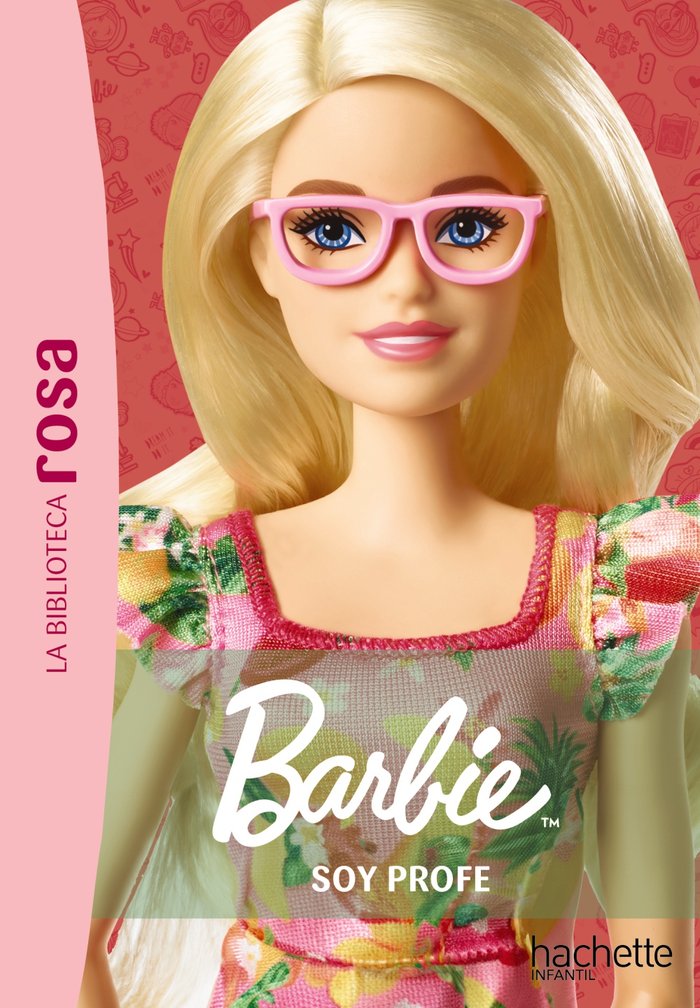LA BIBLIOTECA ROSA BARBIE 1 SOY PROFE, de VARIOS AUTORES | portada del libro