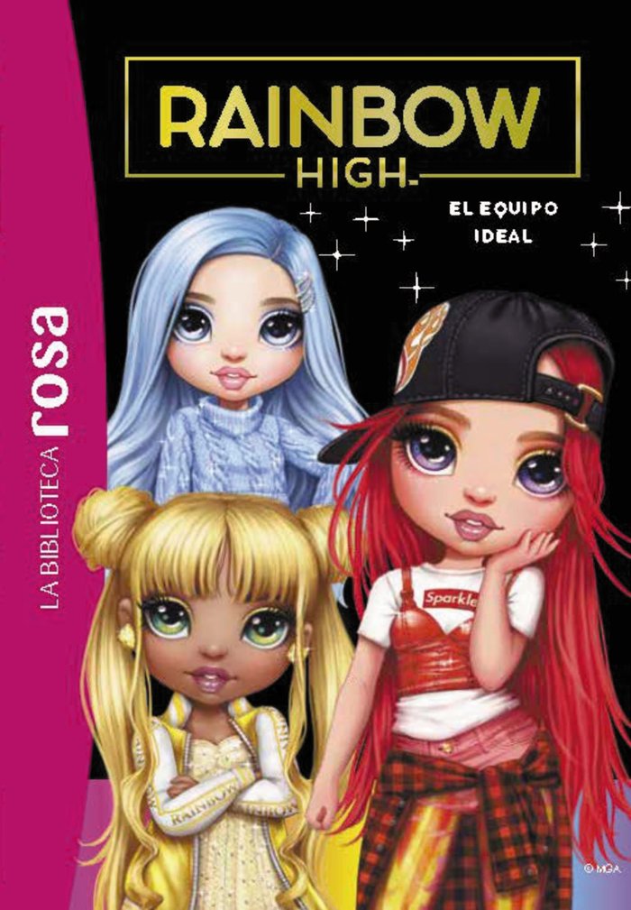 LA BIBLIOTECA ROSA RAINBOW HIGH 12 EL EQUIPO IDEAL, de VARIOS AUTORES | portada del libro