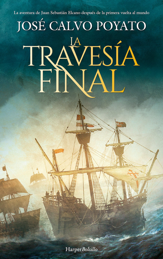 LA TRAVESIA FINAL, de CALVO POYATO, JOSE | portada del libro