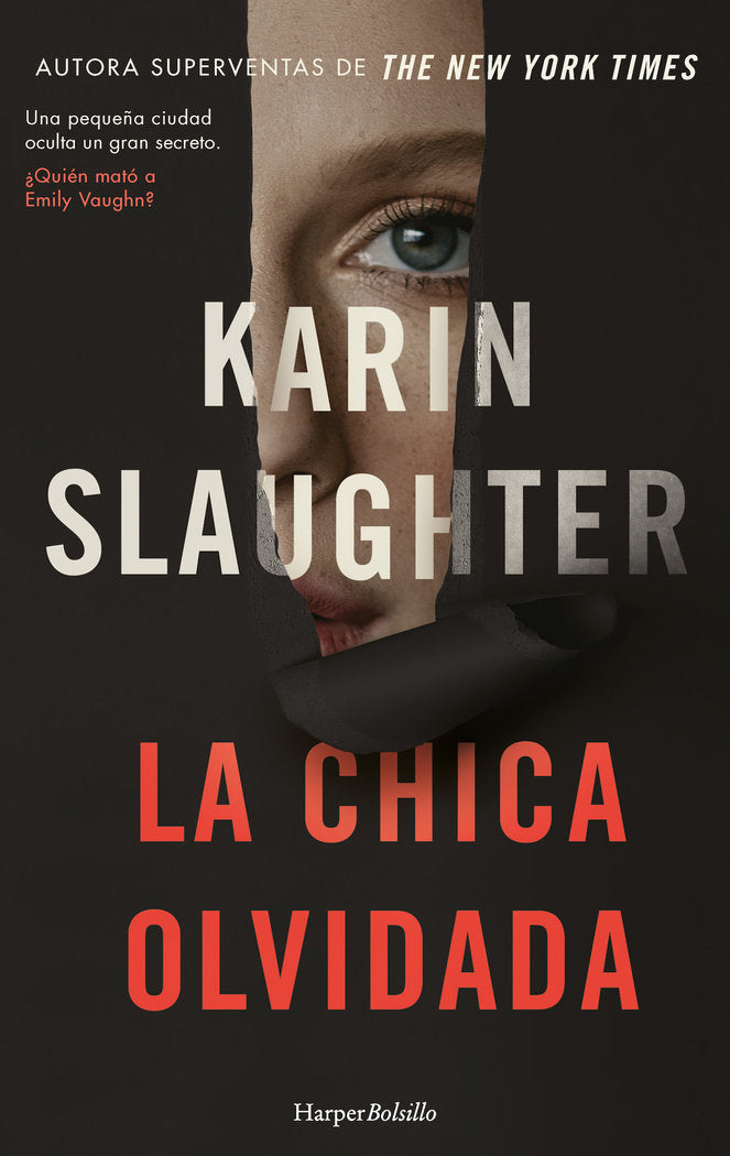 LA CHICA OLVIDADA, de SLAUGHTER, KARIN | portada del libro