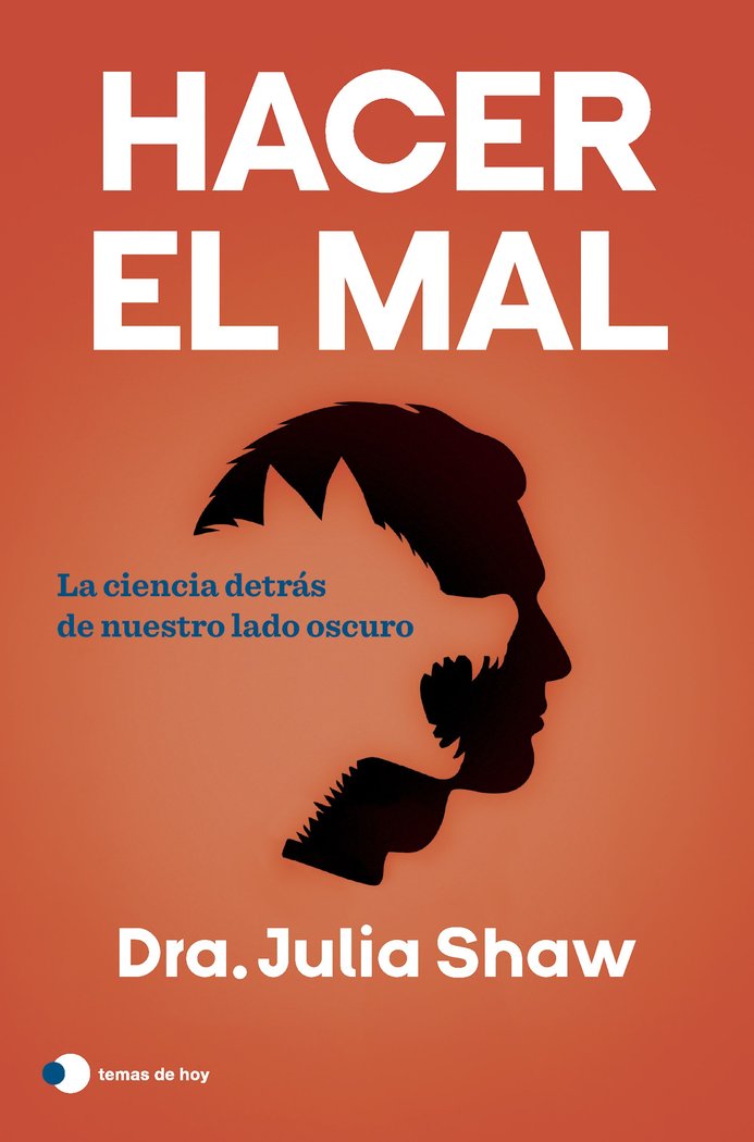 HACER EL MAL, de JULIA SHAW | portada del libro