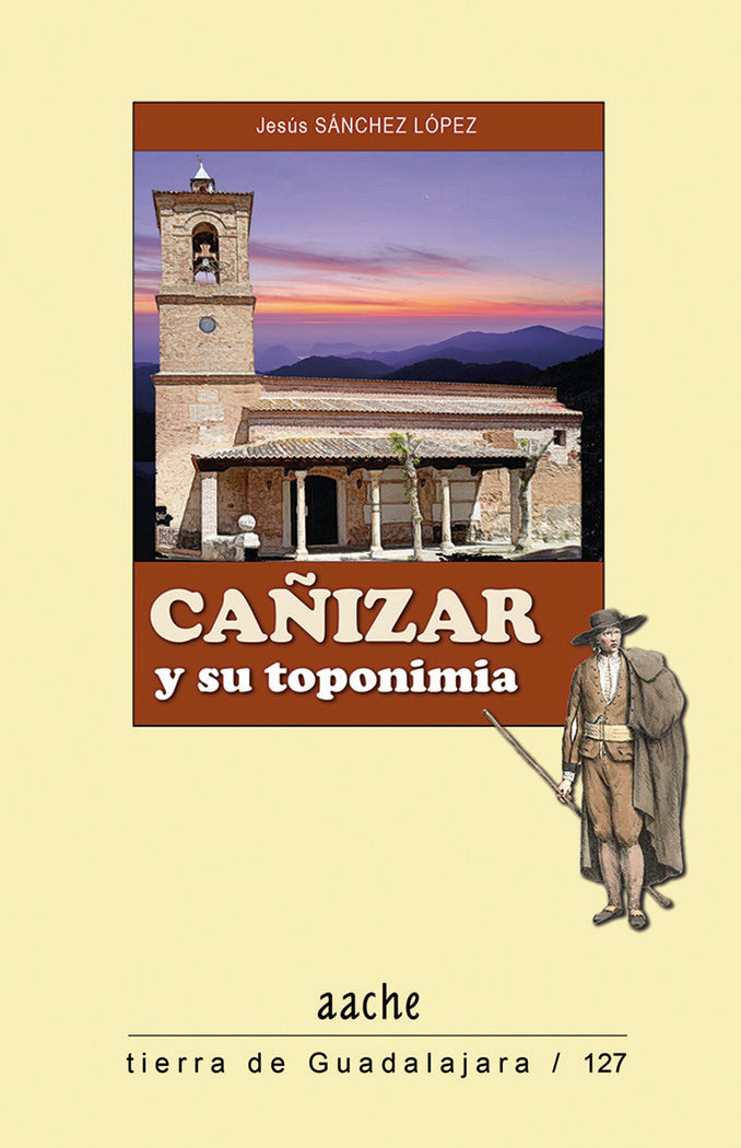 CAÑIZAR Y SU TOPONIMIA, de SÃNCHEZ LÓPEZ, Jesús | portada del libro