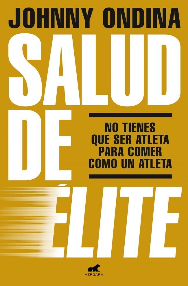 Salud de élite, de JOHNNY ONDINA | portada del libro