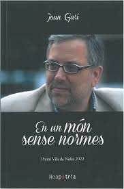 EN UN MON SENSE NORMES, de GARI, JOAN | portada del libro