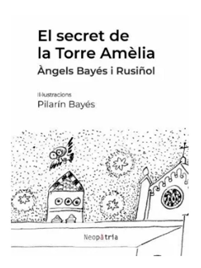EL SECRET DE LA TORRE AMELIA, de BAYES I RUSIÑOL, ·NGELS | portada del libro