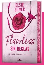 FLAWLESS SIN REGLAS EDICION ESPECIAL LIMITADA, de SILVER, ELSIE | portada del libro