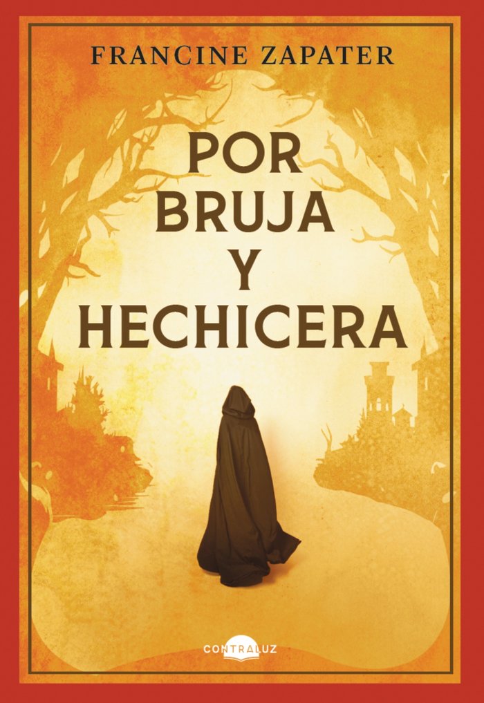 Por bruja y hechicera, de ZAPATER, FRANCINE | portada del libro