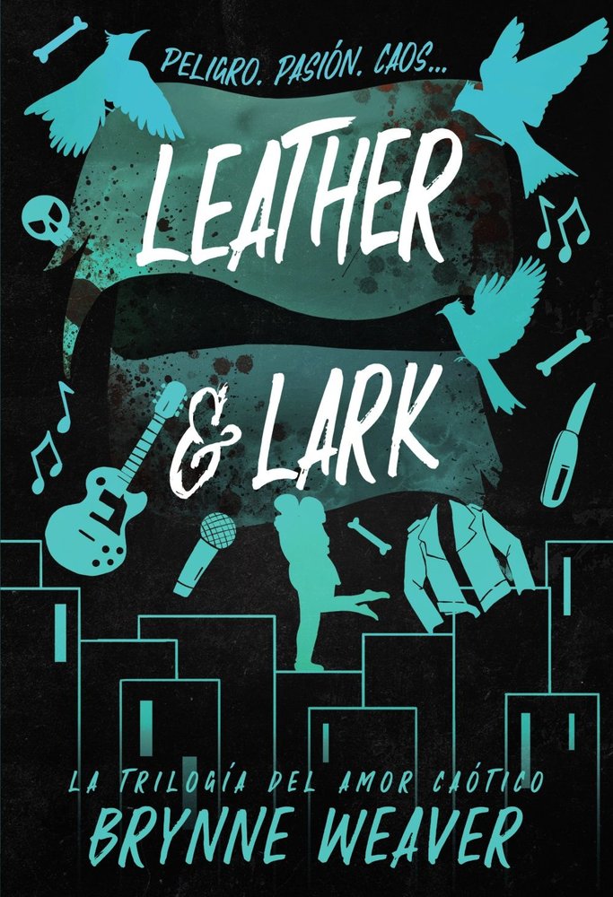 LEATHER & LARK, de WEAVER, BRYNNE | portada del libro