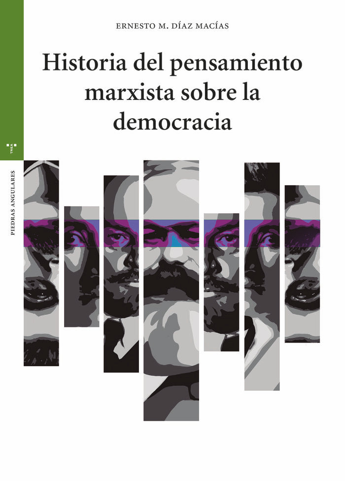 HISTORIA DEL PENSAMIENTO MARXISTA SOBRE LA DEMOCRACIA, de Díaz Macías, Ernesto Manuel | portada del libro