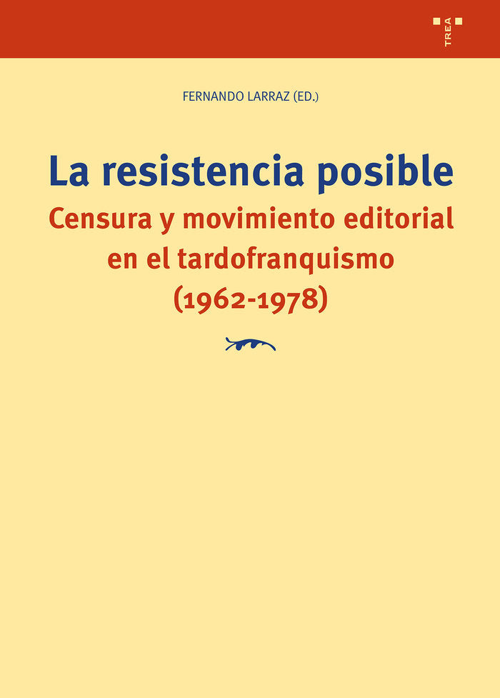 LA RESISTENCIA POSIBLE, de Larraz,Fernando | portada del libro