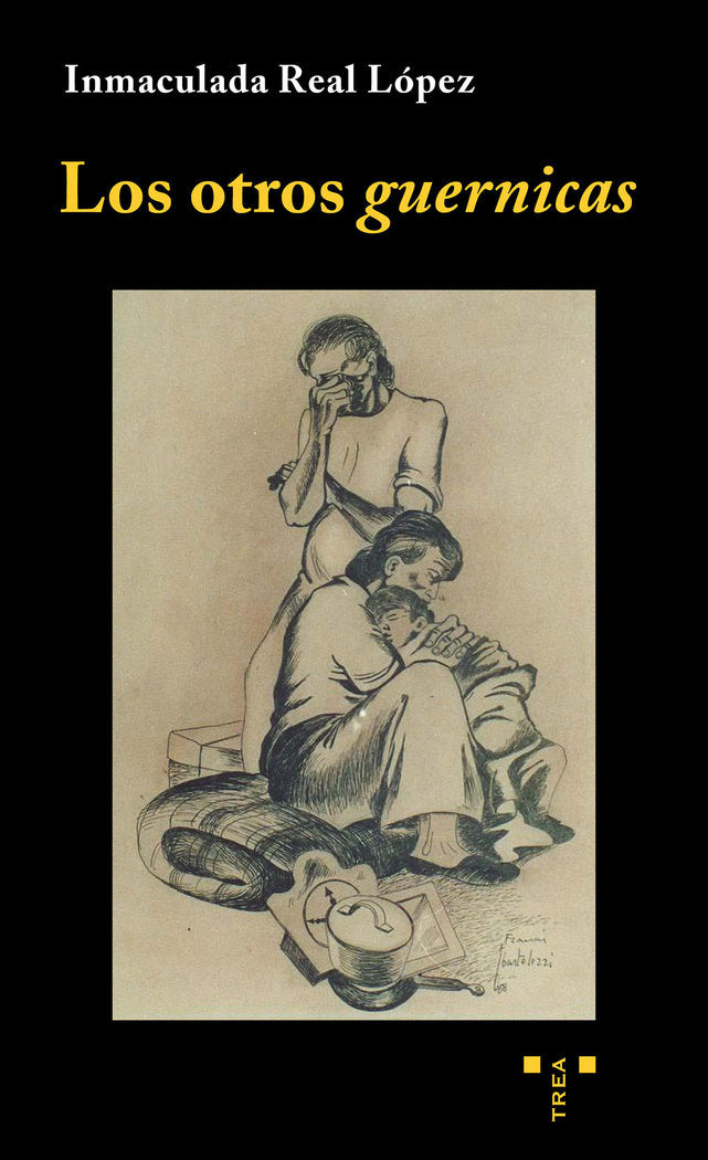 LOS OTROS «GUERNICAS», de Real López,Inmaculada | portada del libro