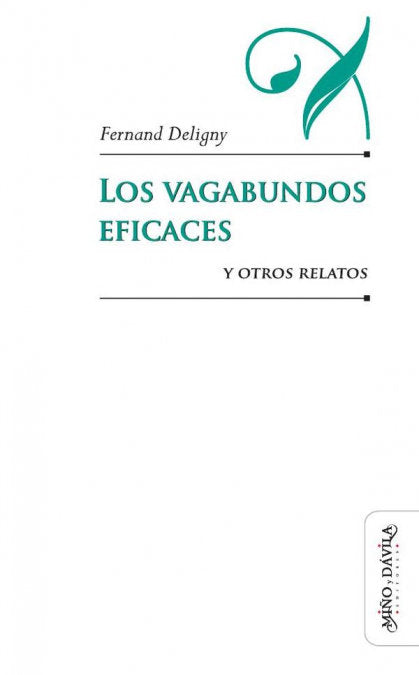 LOS VAGABUNDOS EFICACES, de DELIGNY, FERNAND | portada del libro