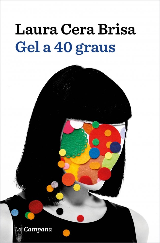 Gel a 40 graus, de LAURA CERA | portada del libro